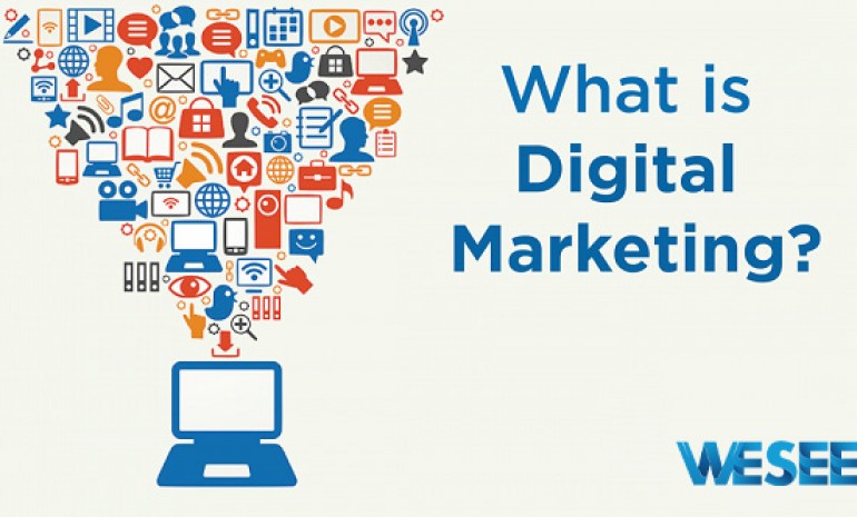Digital Marketing là gì? Những việc cần làm của Digital Marketer